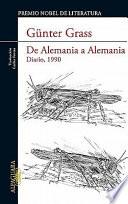 libro De Alemania A Alemania: Diario, 1990 = On The Road From Germany To Germany